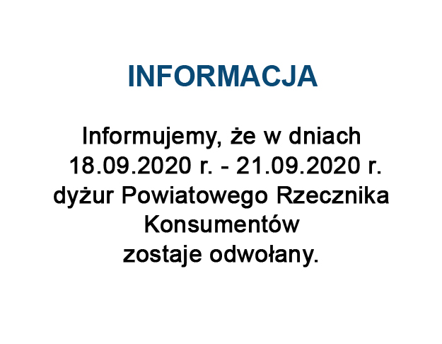 Informacja - dyżur Powiatowego Rzecznika Konsumentów zostaje odwołany